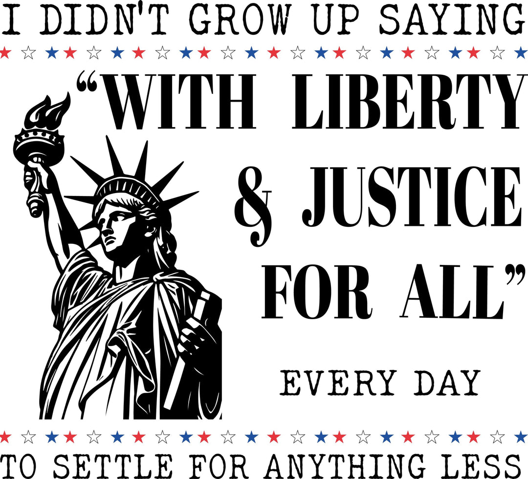 Liberty and Justice for All DTF transfer design
