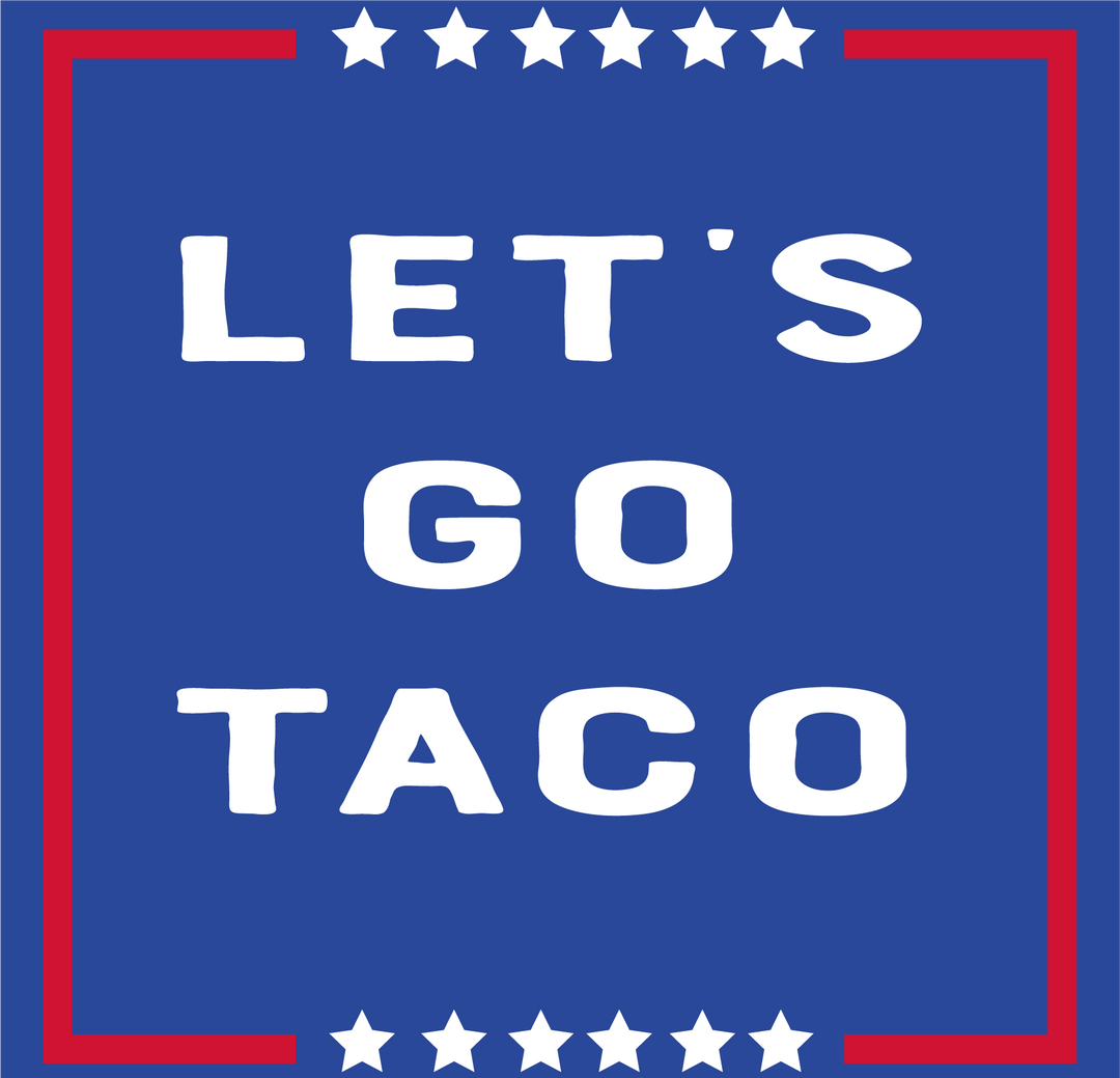 Let's Go Taco DTF transfer design